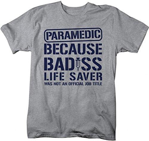 Shirts By Sarah Men's Funny Paramedic T-Shirt Bad*ss Life Saver Shirts-Shirts By Sarah
