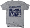Shirts By Sarah Unisex Engineering College Major Intellectual Bada** T-Shirt