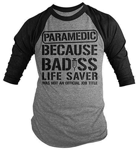 Shirts By Sarah Men's Funny Paramedic T-Shirt Bad*ss Life Saver 3/4 Sleeve Raglan Shirts-Shirts By Sarah