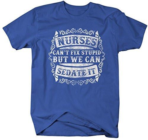 Shirts By Sarah Men's Funny Nurse T-Shirt Can't Fix Stupid But Can Sedate It Shirt Nurses-Shirts By Sarah