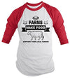Shirts By Sarah Men's Farms Make Food Support Farmer Shirt Cow Chicken 3/4 Sleeve Raglan Shirt