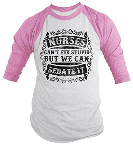 Shirts By Sarah Men's Funny Nurse Can't Fix Stupid But Can Sedate It 3/4 Sleeve Raglan Shirt Nurses-Shirts By Sarah
