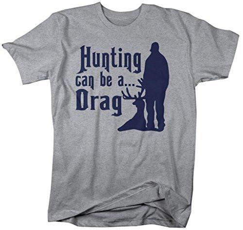 Shirts By Sarah Men's Funny Hunting T-Shirt - Can Be A Drag Shirts-Shirts By Sarah