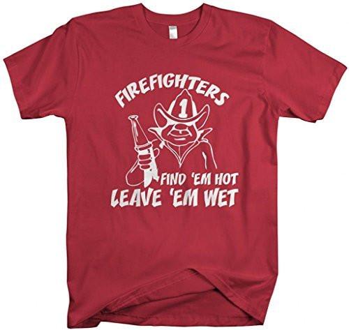 Shirts By Sarah Men's Funny Firefighter T-Shirt Find Hot Leave Wet Shirts-Shirts By Sarah