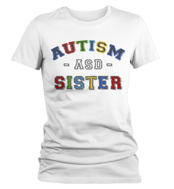 Women's Autism Sister Shirt ASD Autism Spectrum Shirts Awareness Tee Sisters Sis Support Tee-Shirts By Sarah
