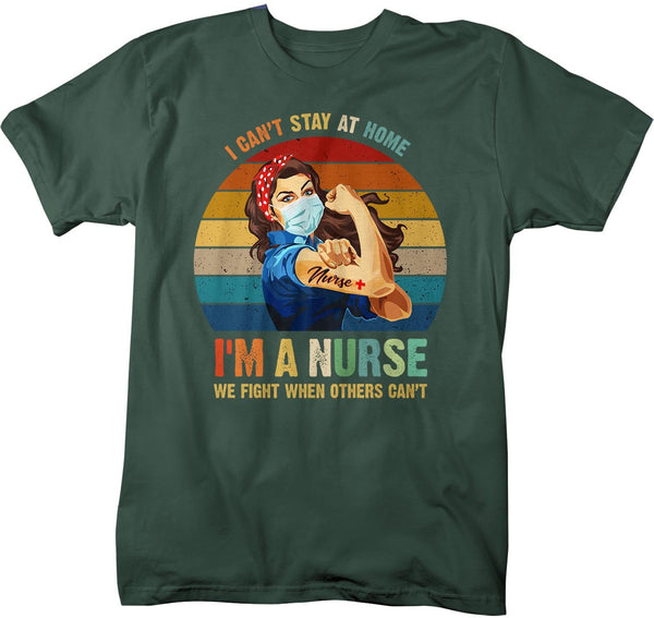 Men's Nurse T Shirt Can't Stay Home Shirt Nurse Shirt Fight For You Nurse Gift Idea Nursing Shirts Hero Shirt-Shirts By Sarah
