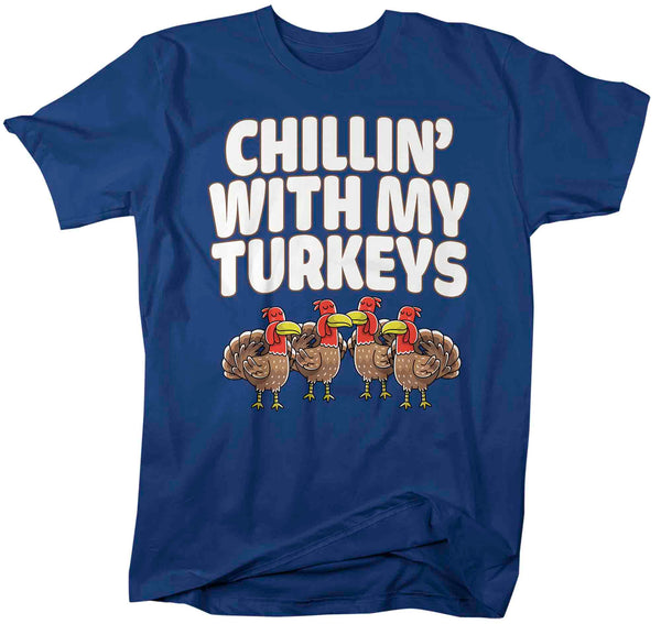 Men's Funny Thanksgiving Tee Chillin With My Turkeys Shirts Turkey Flock Day TShirt Holiday T Shirt Unisex Soft Graphic Teacher Shirt-Shirts By Sarah