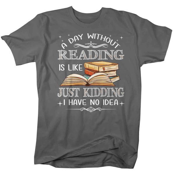 Men's Funny Geek T Shirt Day Without Reading Shirt Reader Shirts Reading Shirt Geek Shirts Funny Shirts-Shirts By Sarah