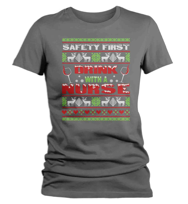 Women's Funny Nurse Christmas T Shirt Ugly Christmas Shirts Safety First Drink With Nurse Shirt Nurses Shirt-Shirts By Sarah