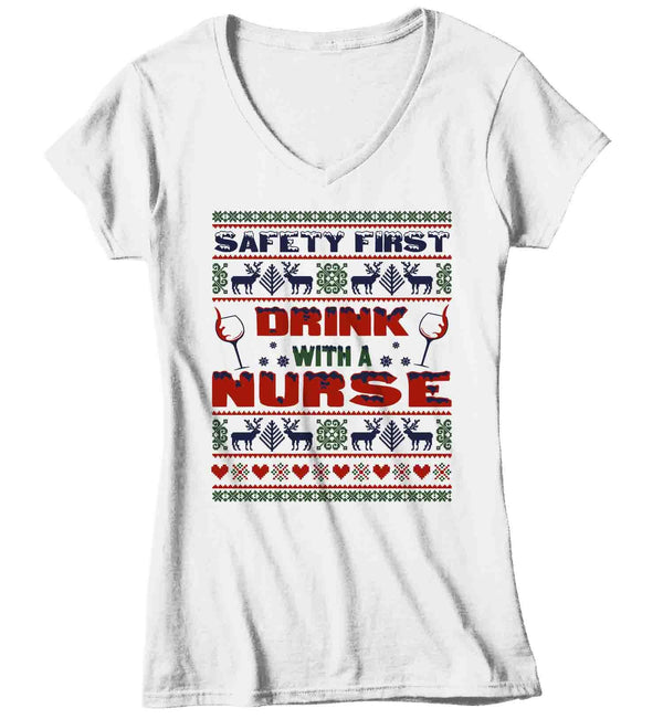 Women's Funny Nurse Christmas T Shirt Ugly Christmas Shirts Safety First Drink With Nurse Shirt Nurses Shirt-Shirts By Sarah