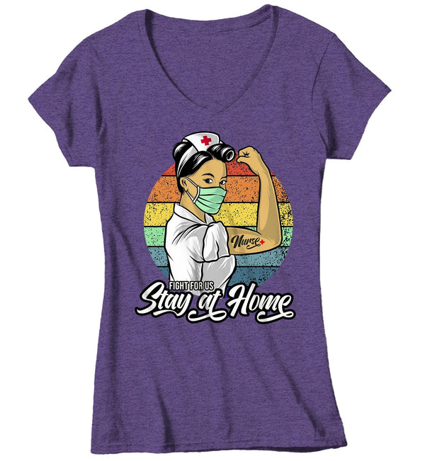 Women's V-Neck Nurse T Shirt Stay Home Shirt Nurse Shirt Fight For Us Nurse Gift Idea Nursing Shirts Hero Shirt-Shirts By Sarah