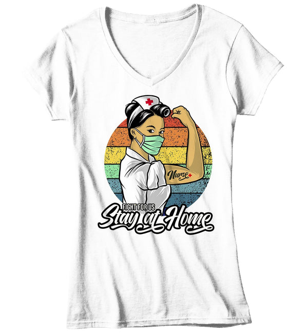 Women's V-Neck Nurse T Shirt Stay Home Shirt Nurse Shirt Fight For Us Nurse Gift Idea Nursing Shirts Hero Shirt-Shirts By Sarah