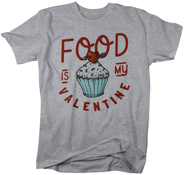 Men's Funny Valentine's Day T Shirt Food Is My Valentine TShirt Cupcake T-Shirt Cute Graphic Tee-Shirts By Sarah