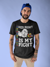 Men's Autism Dad T Shirt Her Fight Is My Fight Shirt Colorful Tee Autism Awareness Month April Autistic Daughter Gift Shirt Man Unisex