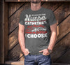 Men's Funny Nurse T Shirt Be Nice To Nurse Shirt Needle Catheter Size I Choose Funny Nurse Gift