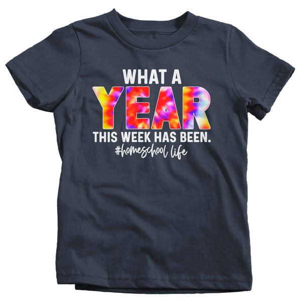 Kids Funny Home School T Shirt What A Year Week Has Been Tee Fun Homeschool Shirt Student Shirt Gift Idea-Shirts By Sarah