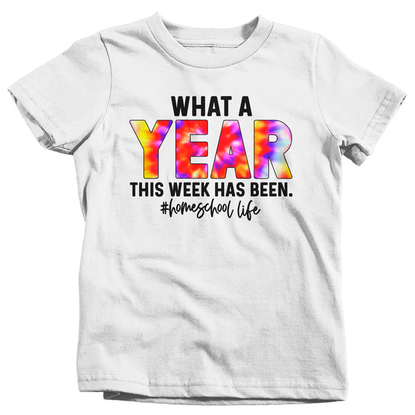 Kids Funny Home School T Shirt What A Year Week Has Been Tee Fun Homeschool Shirt Student Shirt Gift Idea-Shirts By Sarah