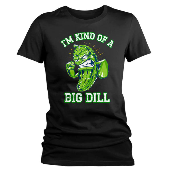 Women's Funny Pickle Shirt Big Dill T Shirt Food Pun Funny Food Hipster Shirt Kind Of A Big Deal Geek Gift Idea Ladies VNeck Graphic Tee-Shirts By Sarah