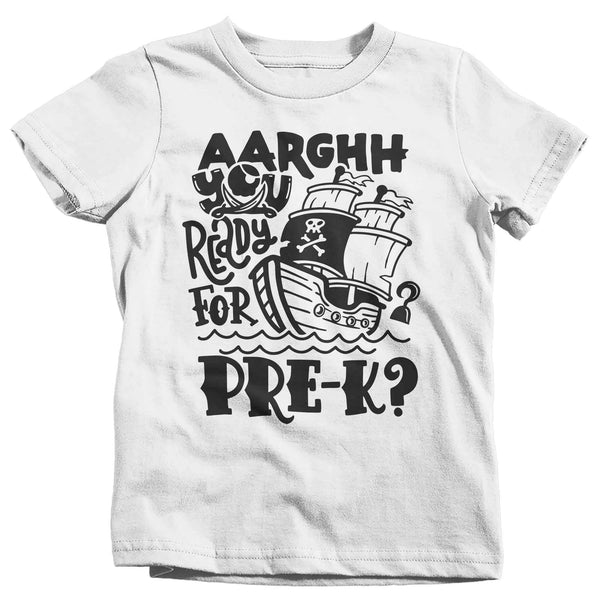 Kids Funny School T Shirt Pre-K Shirts Pirate Theme PreK Arrgh You Ready Pirates Talk Back To School Tshirt Unisex Boys Girls Graphic Tee-Shirts By Sarah