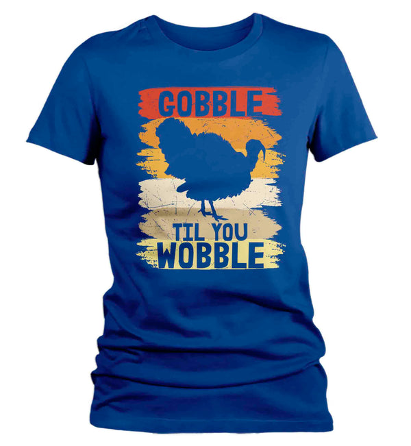Women's Funny Thanksgiving TShirt Gobble Til You Wobble Shirts Vintage T Shirt Holiday Tee Ladies Soft Vintage Graphic T-Shirt-Shirts By Sarah