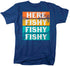 products/here-fishy-fishy-fishy-t-shirt-rb.jpg