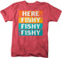 products/here-fishy-fishy-fishy-t-shirt-rdv.jpg