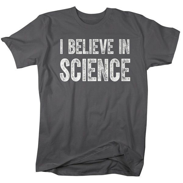 Men's Believe In Science T Shirt Liberal Shirts Science Shirts Geek Shirt Gift Idea Nerd It's Science-Shirts By Sarah