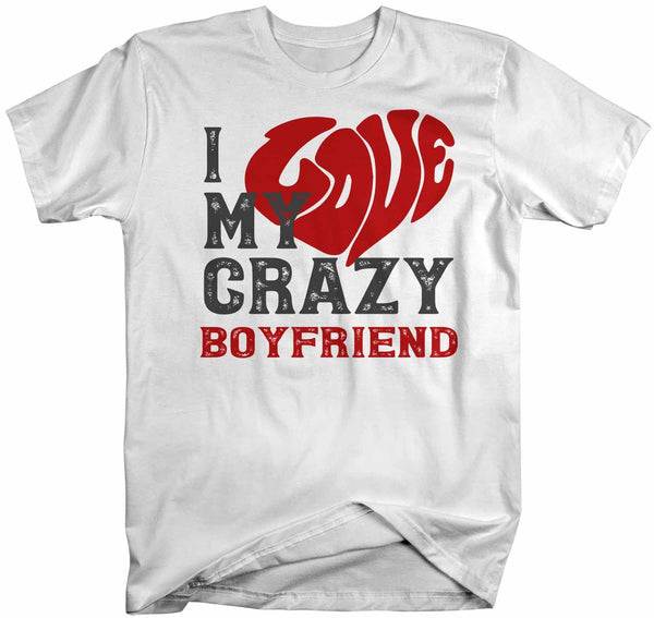 Men's Valentines Day T Shirt Valentine's Day Boyfriend Shirts Love My Crazy Boyfriend Matching Valentines TShirt Couples Shirts-Shirts By Sarah