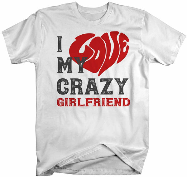 Men's Valentines Day T Shirt Valentine's Day Girlfriend Shirts Love My Crazy Girlfriend Valentines TShirt-Shirts By Sarah
