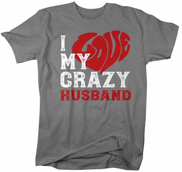 Men's Valentines Day T Shirt Valentine's Day Husband Shirts Love My Crazy Husband Matching Valentines TShirt Couples Shirts-Shirts By Sarah