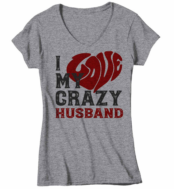 Women's V-Neck Valentines Day T Shirt Valentine's Day Husband Shirts Love My Crazy Husband Matching Valentines TShirt Couples Shirts-Shirts By Sarah