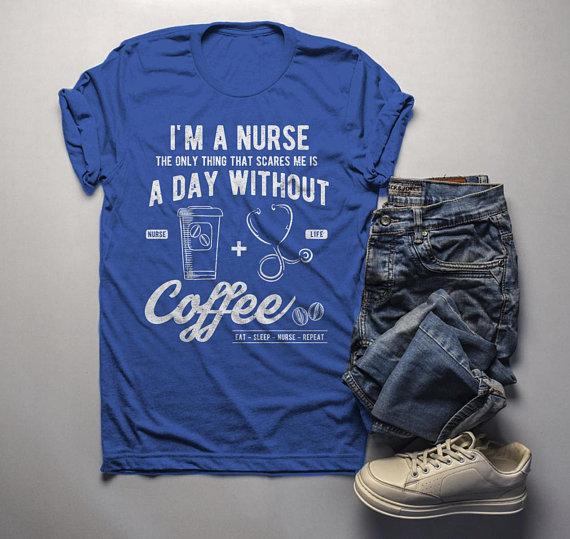 Men's Nurse T Shirt Funny Coffee Shirt Day Without Nurses Gift Idea Graphic Tee-Shirts By Sarah