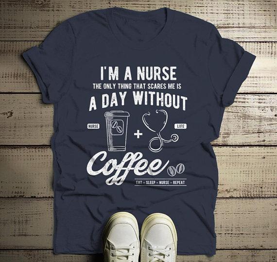 Men's Nurse T Shirt Funny Coffee Shirt Day Without Nurses Gift Idea Graphic Tee-Shirts By Sarah