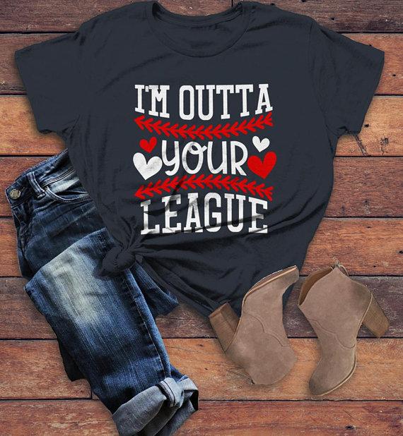 Women's Funny Baseball T Shirt Outta Your League Shirts Play On Words Saying Tee-Shirts By Sarah