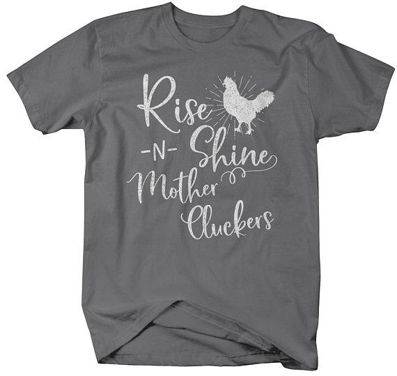 Men's Funny Vintage Chicken T-Shirt Rise Shine Mother Cluckers Shirt Farming Tee-Shirts By Sarah