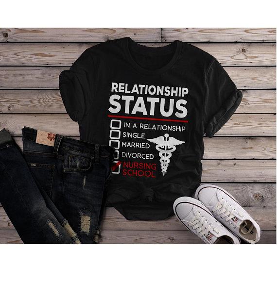Women's Funny Nursing Student T-Shirt Relationship Status School Shirt Nurses Tee-Shirts By Sarah