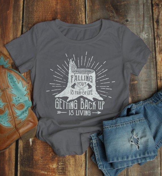 Women's Inspirational T Shirt Falling Down Is Life Getting Up Living Logger Graphic Tee-Shirts By Sarah