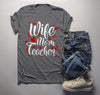 Men's Teacher T Shirt Wife Mom Teacher Shirts For Teachers Gift Idea