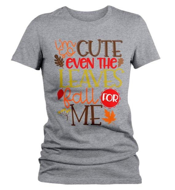 Women's Cute Fall T Shirt Even Leaves Fall For Me Tee Season Shirts Adorable TShirt-Shirts By Sarah