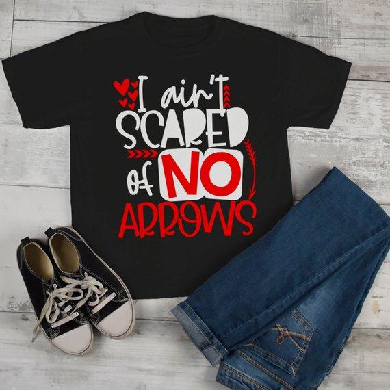 Kids Funny Valentine's Day T Shirt Ain't Scared Of Arrows T-Shirt Valentines Shirts Cute Valentine Tee-Shirts By Sarah