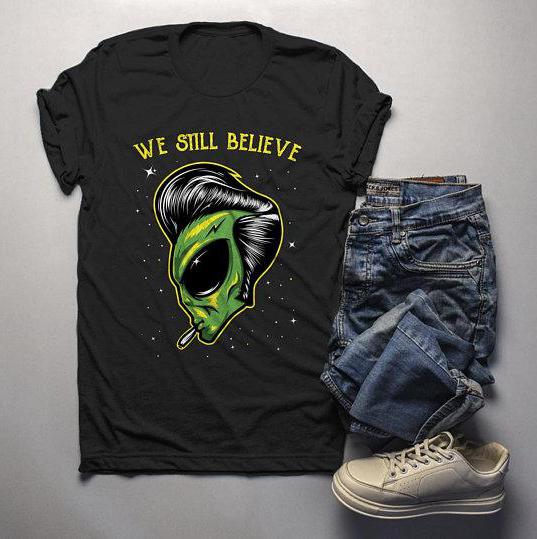 Men's Alien T Shirt We Still Believe Shirt UFO Space Geek Graphic Tee Smoking Extraterrestrial-Shirts By Sarah