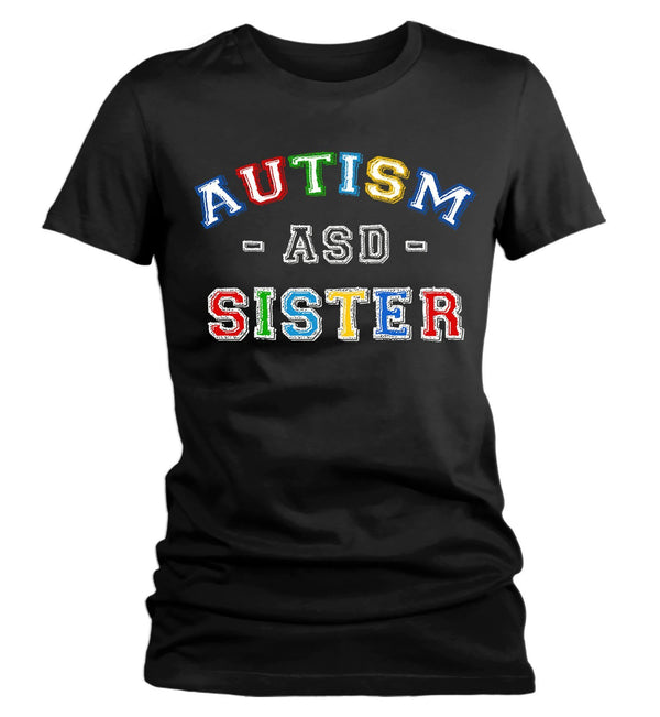 Women's Autism Sister Shirt ASD Autism Spectrum Shirts Awareness Tee Sisters Sis Support Tee-Shirts By Sarah