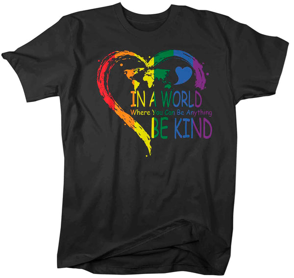 Men's Be Kind Shirt In A World Where You Can Be Anything LGBT T Shirt Tee Rainbow Gift LGBTQ TShirt Gay Pride Shirt Man Unisex-Shirts By Sarah