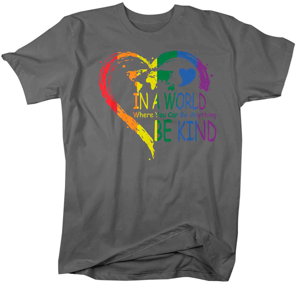 Men's Be Kind Shirt In A World Where You Can Be Anything LGBT T Shirt Tee Rainbow Gift LGBTQ TShirt Gay Pride Shirt Man Unisex-Shirts By Sarah