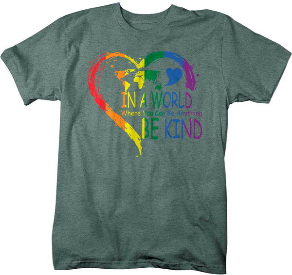 Men's Be Kind Shirt In A World Where You Can Be Anything LGBT T Shirt Tee Rainbow Gift LGBTQ TShirt Gay Pride Shirt Man Unisex-Shirts By Sarah