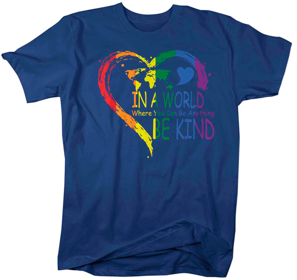 Men's Be Kind Shirt In A World Where You Can Be Anything LGBT T Shirt Tee Rainbow Gift LGBTQ TShirt Gay Pride Shirt Man Unisex-Shirts By Sarah