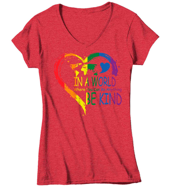 Women's V-Neck Be Kind Shirt In A World Where You Can Be Anything LGBT T Shirt Tee Rainbow Gift LGBTQ TShirt Gay Pride Shirt Ladies Woman-Shirts By Sarah