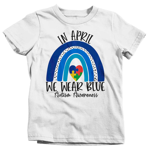 Kids Autism Shirt In April We Wear Blue T Shirt Autism Tee Cute Rainbow Shirt Support Autism Awareness Shirt Boy's Girl's-Shirts By Sarah
