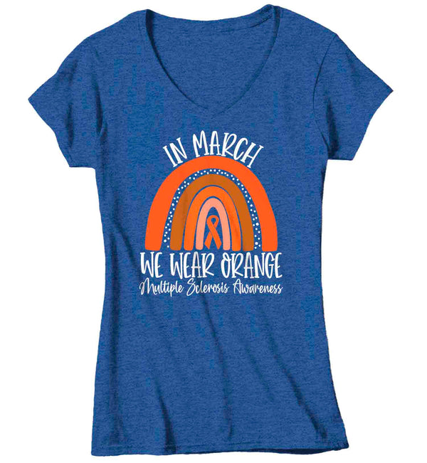 Women's V-Neck MS Shirt In March We Wear Orange T Shirt MS Tee Cute Rainbow Shirt Multiple Sclerosis Shirt Awareness Ladies V-Neck-Shirts By Sarah
