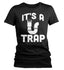 Women's Funny Plumber Shirt It's a Trap T Shirt Plumber Tee Plumber Drain Trap Gift Shirt for Plumber Ladies Tee Pipe Union Worker-Shirts By Sarah